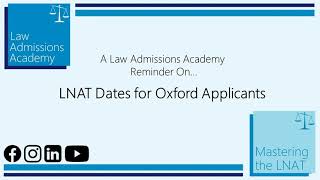 LNAT Dates for Oxford Law Applicants  Law Admissions Academy Reminders Series  2021 [upl. by Darra990]