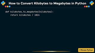 How to Convert Kilobytes to Megabytes in Python [upl. by Ahsiliw]