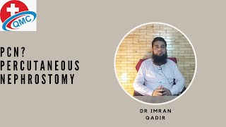 PCN Percutaneous Nephrostomy Dr imran Qadir [upl. by Centonze560]