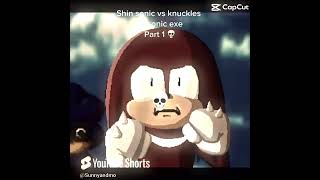 Knuckles vs shin sonic vs sonic exe part 1 💀 [upl. by Lew]