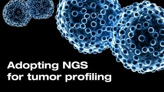 Adopting NGS for Tumor Profiling Accessible Sequencing Flexible Solutions  Illumina Webinar [upl. by Silrak]