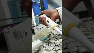 GLUCOSE Blood test🥼 labtechnologist prayagraj labtechnician medico medico trendingshorts dmlt [upl. by Anomas979]