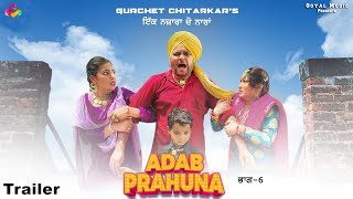 Gurchet Chitarkar  Adab Prahuna 1 Najara 2 Nara  Official Trailer  New Punjabi Movie Trailer 2024 [upl. by Zelig]