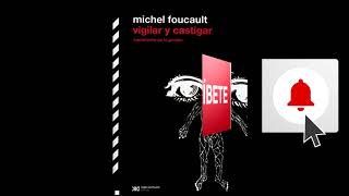 Vigilar y castigar Nacimiento de la prisión Michel FOUCAULT Audiolibro Parte II de [upl. by Willet]