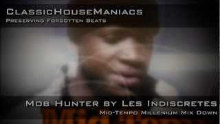 Les Indiscretes  Mob Hunter MidTempo [upl. by Sender232]