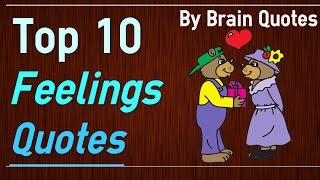 Top 10 Feelings Quotes [upl. by Callas]