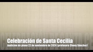 Audición de piano Santa Cecilia 2024 [upl. by Ytomit963]