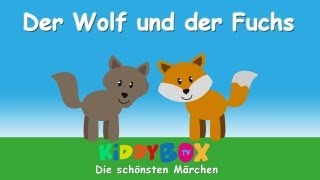 Der Wolf und der Fuchs  Märchen Hörspiel KIDDYBOXTV [upl. by Riamu]