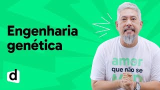 REVISÃO ENEM  BIOLOGIA ENGENHARIA GENÉTICA  ESQUENTA ENEM  DESCOMPLICA [upl. by Goeselt]