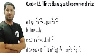 12 Fill in the blanks by suitable conversion of unitsa 1 kg m2s–2 g cm2 s–2 [upl. by Emarie662]