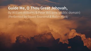 Guide Me O Thou Great Jehovah [upl. by Akcirderf711]