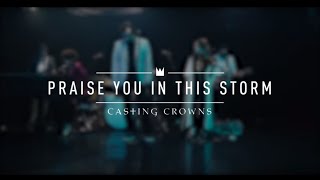 Casting Crowns  Praise You In This Storm Live from YouTube Space New York [upl. by Mazurek286]