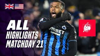 ALL HIGHLIGHTS MATCHDAY 21 👀⚽ Jupiler Pro League 2324 [upl. by Franklin]