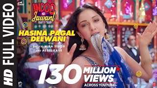 Hasina Pagal Deewani Indoo Ki Jawani Full Song Kiara Advani Aditya S  Mika SAsees KShabbir A [upl. by Hillari]