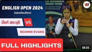 มิ้งค์ สระบุรี vs Reanne Evans [upl. by Maharg]