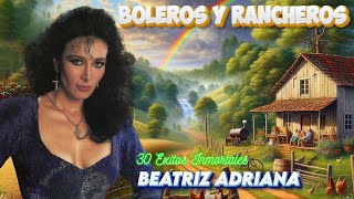 Beatriz Adriana Puras Buenas Para Recordar  Corridos y Rancheras Mexicanas Viejitas [upl. by Jos884]