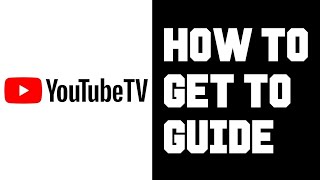 Youtube TV How To Get To Guide  How To See Guide Youtube TV on Smart TV Roku TV Example [upl. by Aysab]