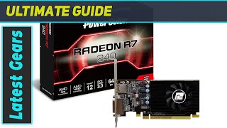 PowerColor AMD Radeon R7 240 2GB GDDR5 Graphics Card  Unleash Your Gaming Potential [upl. by Gilmer]