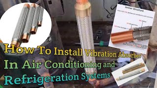 How to Install Vibration Absorber In Air Conditioning and Refrigeration Systems HVAC Systems [upl. by Etnaik481]