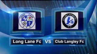 LONG LANE JFC VS CLUB LANGLEY FC 1ST HALF [upl. by Namso]