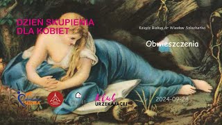 20240928 Dzień skupienia dla Kobiet  0023  Obwieszczenia [upl. by Arabelle252]