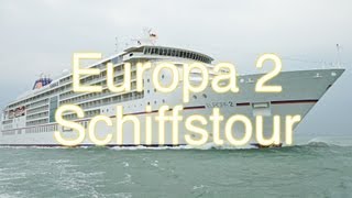 MS Europa 2 Schiffstour und Rundgang  HapagLloyd Kreuzfahrten [upl. by Bandur]