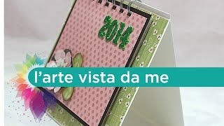 Scrapbooking Tutorial Calendario da tavolo 2014  Lartevistadame [upl. by Kenna]