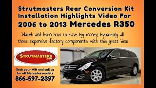 Rear Installation 2006 to 2013 Mercedes R350 Suspension Conversion Kit By Strutmasters [upl. by Dalury984]