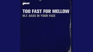 MF Bass in Your Face [upl. by Ribble]