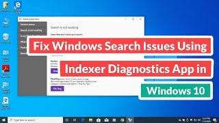 Fix Windows Search Issues Using Indexer Diagnostics App in Windows 10 [upl. by Dru691]