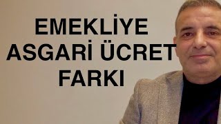 EMEKLİ MAAŞINA ASGARİ ÜCRET FARKI ASGARİ ÜCRET EMEKLİ ZAMMINI ETKİLER Mİ İŞTE O HESAP [upl. by Minette]