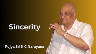 Sincerity  Pujya Sri K C Narayana  BP Vol 8 [upl. by Ehud]