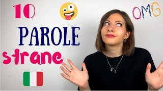 Le 10 PAROLE più STRANE in italiano Che solo pochi sanno  The 10 WEIRDEST Italian Words 🤪 [upl. by Garald]