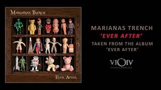 Marianas Trench  Ever After Official Audio [upl. by Okimik]