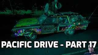 Pacific Drive Gameplay  Part 17 [upl. by Aramois]