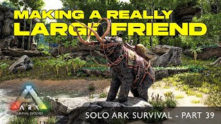 Taming new Dinos after a Dino Wipe Solo Ark Survival part 39 [upl. by Idou630]