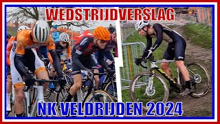 WEDSTRIJDVERSLAG NK VELDRIJDEN 2024  HOOGEVEEN  cyclocross [upl. by Deehsar905]