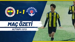 Maç Özeti Fenerbahçe 11 Kasımpaşa U15 Futbol Takımı [upl. by Netsirhk]