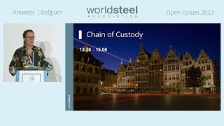 Chain of custody  Open Forum 2023  worldsteel [upl. by Suiddaht]