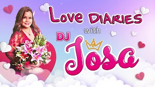 Love Diaries with DJ Josa October 10 2024 [upl. by Reiners535]