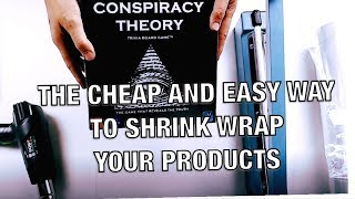 The Cheap and Easy Way to Shrink Wrap Products [upl. by Siseneg]