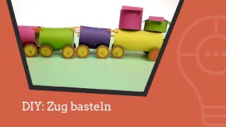 🚂 DIY einen Zug basteln 🚂 [upl. by Casey]