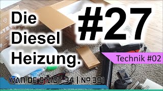 Kapitel 27  Einbau der Dieselheizung [upl. by Aihsit]