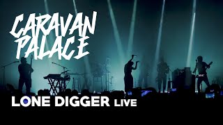 Caravan Palace  Lone Digger Live [upl. by Alain]