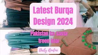 Latest Burqa Design 2024 Daily Routine  Asma Naz Vlog [upl. by Nnaaihtnyc447]