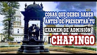 Lo que debes saber para presentar el EXAMEN DE ADMISIÓN DE LA UNIVERSIDAD AUTONÓMA CHAPINGO [upl. by Khajeh]