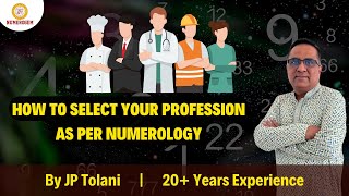 How To Select Your Profession As Per Numerology by Numerologist JP Tolani  Numerogem [upl. by Lleznov]