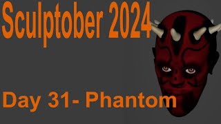 Sculptober 2024 Day 31 Phantom [upl. by Feliza]