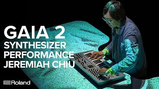 Roland GAIA 2 Synthesizer Performance by Jeremiah Chiu [upl. by Alekat914]