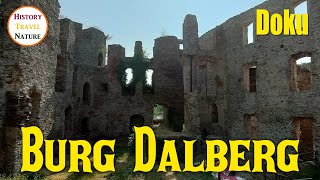 Eine beeindruckende Burganlage  BURG DALBERG Dalburg  Rheinland Pfalz  Burgen Deutschland [upl. by Cohlier]